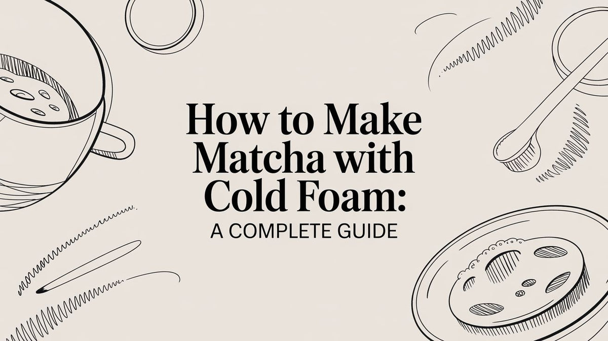 How to Make Matcha with Cold Foam